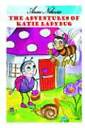 Couverture cartonnée The Adventures of Katie Ladybug de Anne Nikovics