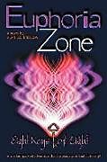 Kartonierter Einband Euphoria Zone von Alan Lee Breslow