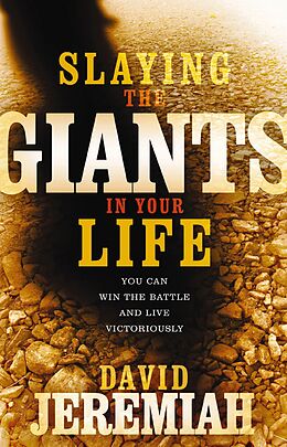 E-Book (epub) Slaying the Giants in Your Life von David Jeremiah
