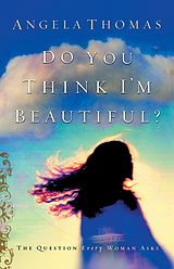 eBook (epub) Do You Think I'm Beautiful? de Angela Thomas
