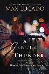 eBook (epub) Gentle Thunder de Max Lucado