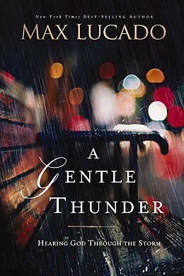 eBook (epub) Gentle Thunder de Max Lucado