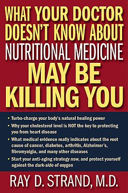 eBook (epub) What Your Doctor Doesn't Know About Nutritional Medicine May Be Killing You de Ray Strand