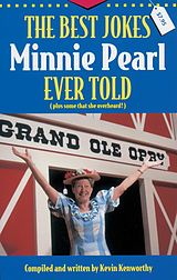 eBook (epub) Best Jokes Minnie Pearl Ever Told de Kevin Kenworthy