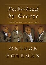 eBook (epub) Fatherhood By George de George Foreman