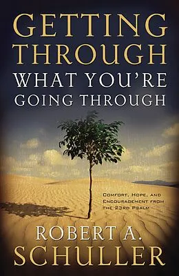 E-Book (epub) Getting Through What You're Going Through von Robert A. Schuller