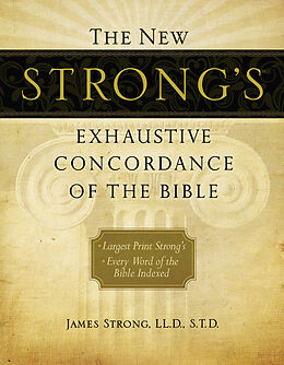 Livre Relié New Strong's Exhaustive Concordance of the Bible de James Strong