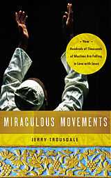 Couverture cartonnée Miraculous Movements de Jerry Trousdale