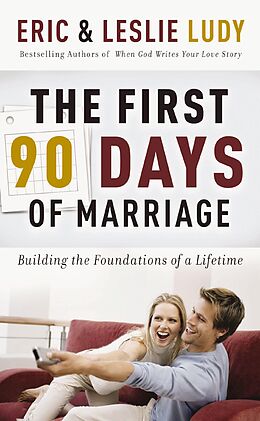 E-Book (epub) First 90 Days of Marriage von Eric Ludy