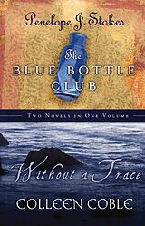eBook (epub) Without a Trace &amp; Blue Bottle Club 2 in 1 de Colleen Coble