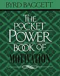 E-Book (epub) Pocket Power Book of Motivation von Byrd Baggett