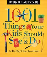 eBook (epub) 1001 Things Your Kids Should See and Do de Harry Harrison