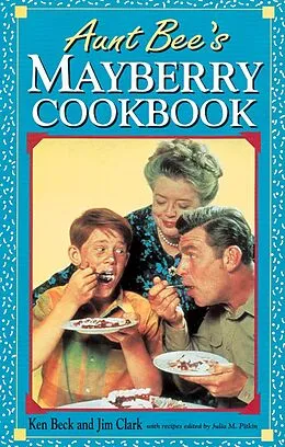 E-Book (epub) Aunt Bee's Mayberry Cookbook von Ken Beck