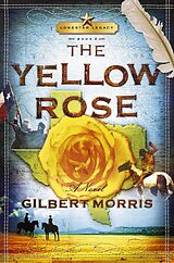 E-Book (epub) Yellow Rose von Gilbert Morris