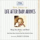 eBook (epub) Best Advice on Life After Baby Arrives de Nancy Evans