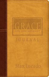 eBook (epub) Grace for the Moment Journal de Max Lucado