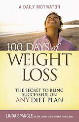 eBook (epub) 100 Days of Weight Loss de Linda Spangle