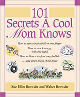 eBook (epub) 101 Secrets a Cool Mom Knows de Walter Browder