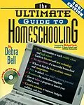 E-Book (epub) Ultimate Guide to Homeschooling: Year 2001 Edition von Debra Bell