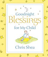 eBook (epub) Goodnight Blessings for My Child de Chris Shea