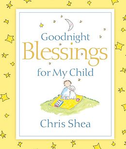 eBook (epub) Goodnight Blessings for My Child de Chris Shea