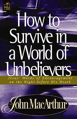 eBook (epub) How to Survive in a World of Unbelievers de John MacArthur