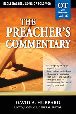 E-Book (epub) Preacher's Commentary - Volume 16: Ecclesiastes / Song of Solomon von David Hubbard