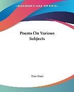 Couverture cartonnée Poems On Various Subjects de Eliza Daye