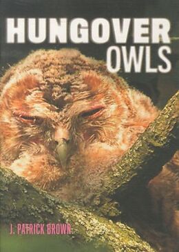 Broschiert Hungover Owls von J. Patrick Brown
