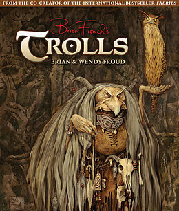 Livre Relié Trolls de Brian Froud, Wendy Froud