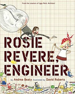 Livre Relié Rosie Revere, Engineer de Beaty Andrea