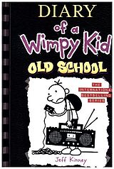 Couverture cartonnée Diary of a Wimpy Kid 10. Old School de Jeff Kinney