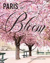 Fester Einband Paris in Bloom von Georgianna Lane