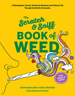 Livre Relié Scratch & Sniff Book of Weed de Matlins Seth, Epstein Eve