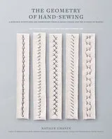 Kartonierter Einband The Geometry of Hand-Sewing von Natalie Chanin