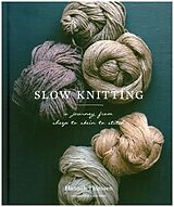 Livre Relié SLOW KNITTING de Hannah Thiessen