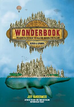 Couverture cartonnée Wonderbook (Revised and Expanded) de VanderMeer Jeff