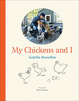 Fester Einband My Chickens and I von Isabella Rossellini