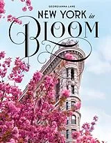 Fester Einband New York in Bloom von Lane Georgianna