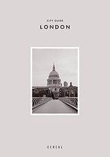 Kartonierter Einband Cereal City Guide: London von Rosa Stapleton, Rich Park