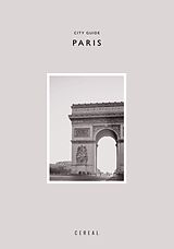 Kartonierter Einband Cereal City Guide: Paris von Rosa Stapleton, Rich Park