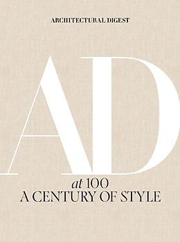 Livre Relié Architectural Digest at 100: A Century of Style de Architectural Digest