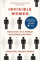 Kartonierter Einband Invisible Women: Data Bias in a World Designed for Men von Caroline Criado Perez