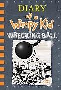 Livre Relié Diary of a Wimpy Kid Book 14.Wrecking Ball de Jeff Kinney