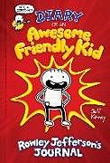 Livre Relié Diary of an Awesome Friendly Kid: Rowley Jefferson's Journal de Jeff Kinney