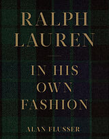 Livre Relié Ralph Lauren: In His Own Fashion de Alan Flusser