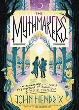 Fester Einband The Mythmakers von John Hendrix