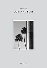 Fester Einband Cereal City Guide: Los Angeles von Rosa Park, Rich Stapleton