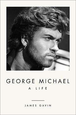 Livre Relié George Michael: A Life de James Gavin