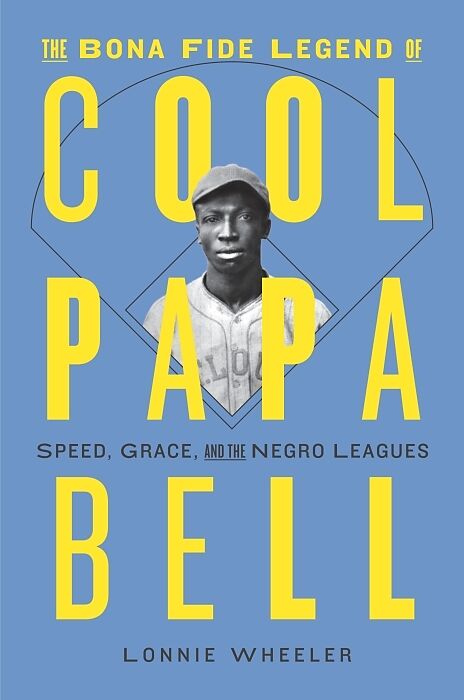 The Bona Fide Legend of Cool Papa Bell